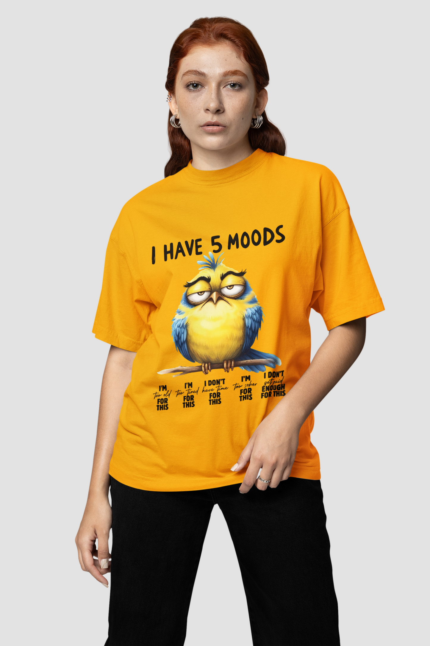 I Have 5 Moods" Grumpy Bird T-Shirt | Funny Unisex Oversized Golden Yellow Tee